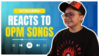 Ice Seguerra Reacts to OPM Songs! 🇵🇭🎶