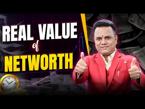 What is NetWorth ? Real Value Of NetWorth By #ravindrabhati Sir