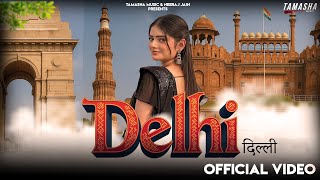 Delhi (Official Music Video) - Ankit Srivastava | Travel Song 2025