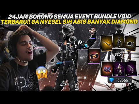 24JAM BORONG SEMUA EVENT BUNDLE VOID TERBARU!! GA NYESEL SIH ABIS BANYAK DIAMOND - FREE FIRE