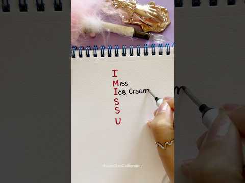 I M I S S U 🍦 #shorts #nhuandaocalligraphy #lettering