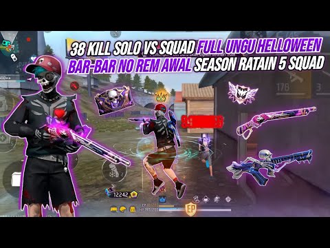 38 KILL SOLO VS SQUAD FULL UNGU HELLOWEEN !!! BAR-BAR NO REM AWAL SEASON RATAIN 5 SQUAD SENDIRIAN 🔥🔥