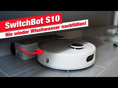 SwitchBot S10 - nie wieder Wischwasser selbst nachfüllen & entleeren