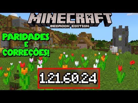 MINECRAFT PE 1.21.60.24 - PARIDADES, CORREÇÕES E ALTERAÇÕES !! (Bedrock)