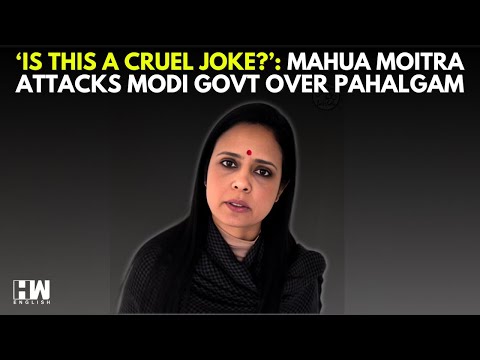 'Where Is the Accountability?': MP Mahua Moitra Poses 5 Questions To Modi Govt Over Pahalgam Attack