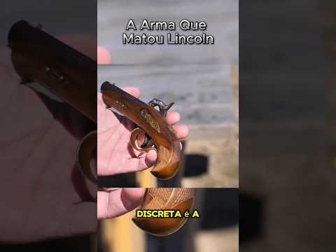 A Arma Que Matou Lincoln #curiosidade #curiosidades #interessantes