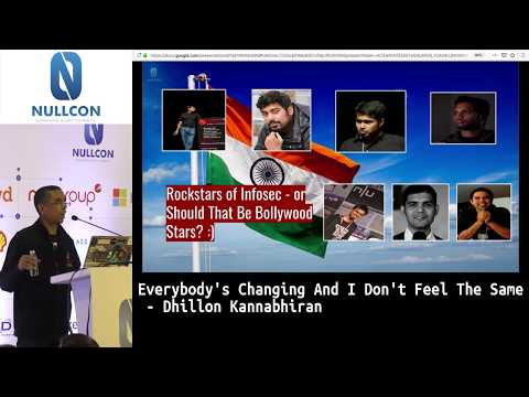 Everybody's Changing, And I Don't Feel The Same  | Dhillon Kannabhiran | Closing Note | nullcon 2019