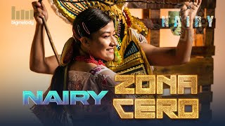 NAIRY - Zona Cero