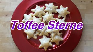 Toffee Sterne - schnell gemacht und kinderleicht