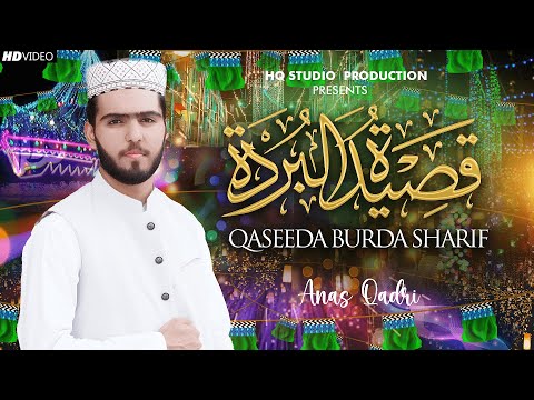 Beautifull Nasheed  💕 Qaseeda Burda Shareef Anas Qadri HQ Studio