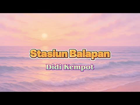 Didi Kempot -  Stasiun Balapan | Video Lirik