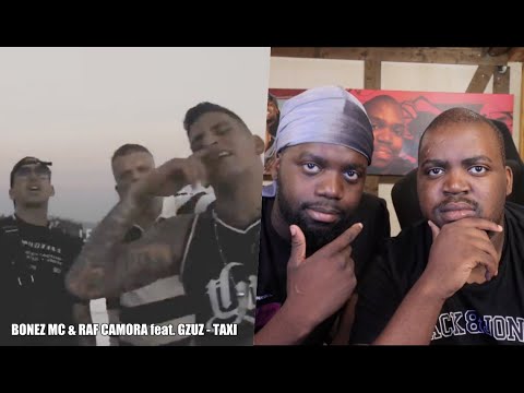 BLACKBROS REAGIEREN AUF: BONEZ MC & RAF CAMORA feat. GZUZ - TAXI