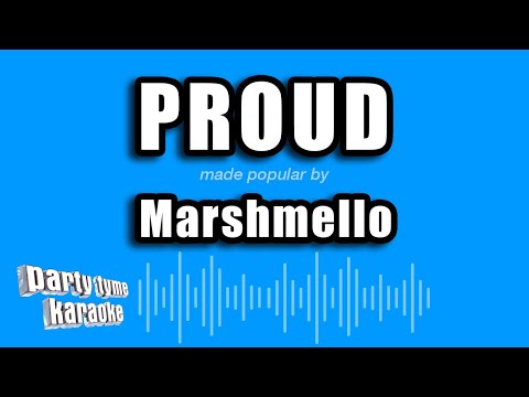 Marshmello - Proud (Karaoke Version)