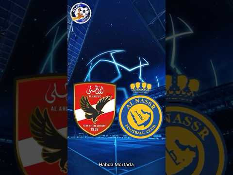 الاهلي في مواجهة النصر السعودي ! رفقاء رونالدو في مواجهة كبير افريقيا #الاهلي   #كريستيانو_رونالدو
