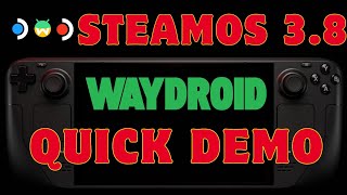 Quick demo of new SteamOS Waydroid!