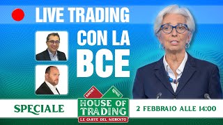 Live Trading con la BCE: l’appuntamento è con Prisco e Lanati