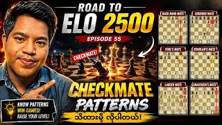Mating Pattern ​လေး​တွေ သိထားဖို့ လိုပါတယ် | Road to Elo 2500 | Episode 55