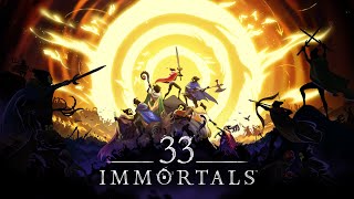 33 Immortals | Tráiler de lanzamiento versión 1.0