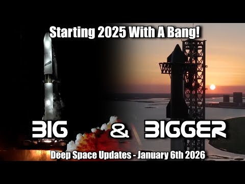 Will New Glenn Be First BIG Launch of 2025? Deep Space Updates January 6th