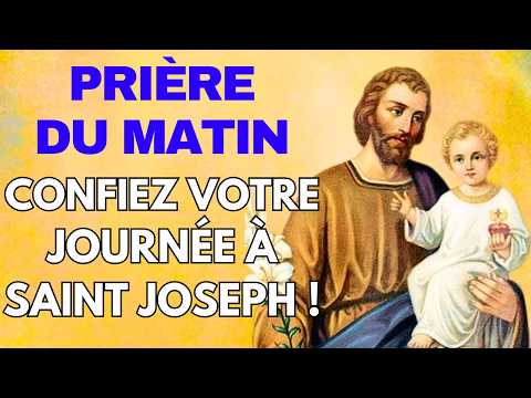 🙏 Prière du matin à Saint Joseph – Confiez lui votre journée ! 🌿✨