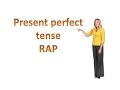 Exploring the Present Perfect Tense through Rap
