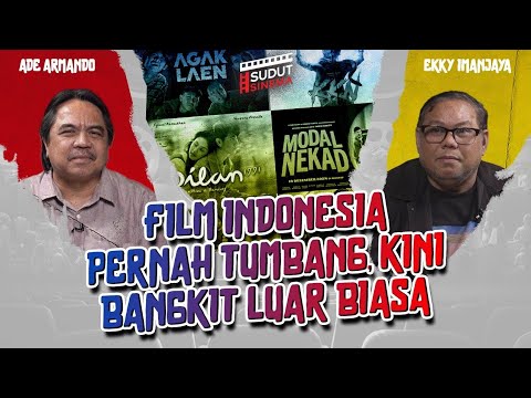 FILM INDONESIA PERNAH TUMBANG, KINI BANGKIT LUAR BIASA I Sudut Sinema