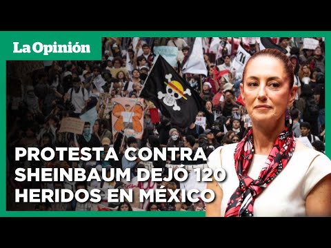 Sheinbaum enfrentó protesta de la Generación Z, dejando 120 heridos en México / La Opinión