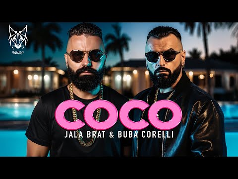 Jala Brat & Buba Corelli - Coco (Tekst/Lyric Video)
