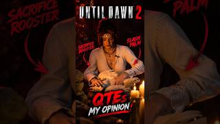 UNTIL DAWN 2 — MY OPINION ON QTE #horrorgaming #untildawn #horror #reaction #shorts #react #trailer