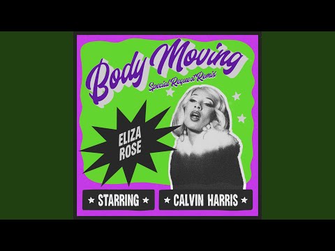 Body Moving (Special Request Extended Remix)