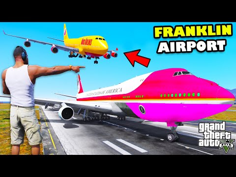 Franklin Bought Biggest A380 Airplane For His New Airport In GTA 5