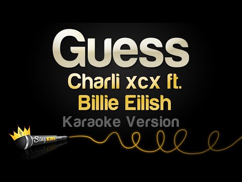 Charli xcx, Billie Eilish – Guess (Karaoke Version)