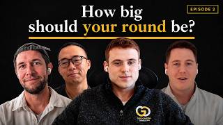 How Big Should Your Round Be?