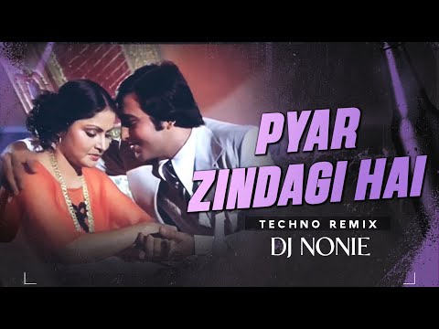 Pyar Zindagi Hai | Techno | (Remix) Dj Nonie | Muqaddar Ka Sikander | Rekha, Amitabh