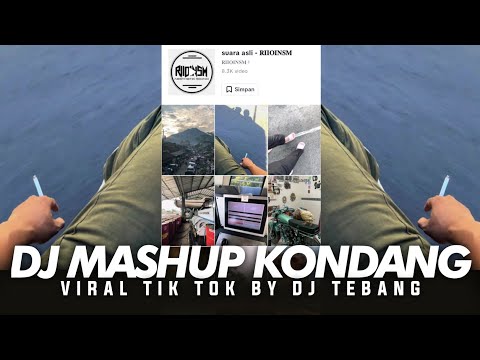 DJ MASHUP KONDANG VIRAL TIK TOK 2024 BY DJ TEBANG