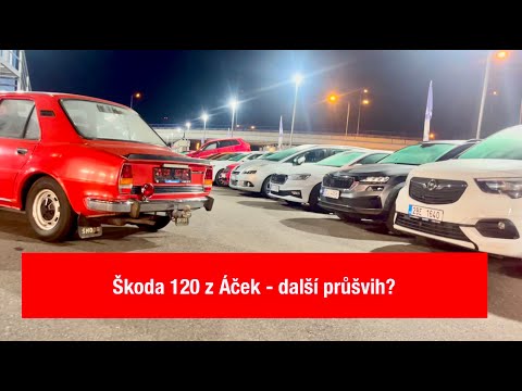 Škoda 120 z Áček, další průšvih?