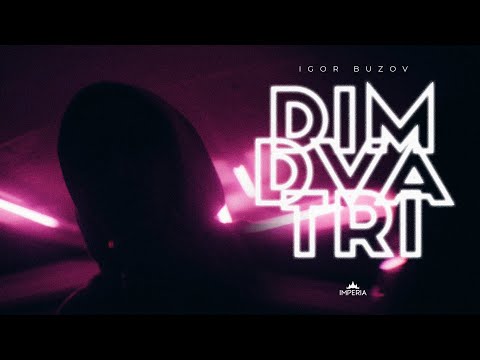 Igor Buzov - Dim dva tri