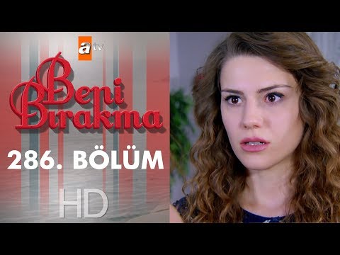 Download Video Beni Bırakma 286. Bölüm Download Video Beni Bırakma 286. Bölüm