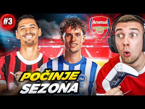 NOVA POJAČANJA I POČETAK SEZONE U PREMIER LIGI ! ARSENAL KARIJERA #3