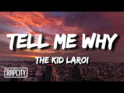 The Kid LAROI - Tell Me Why (Lyrics)