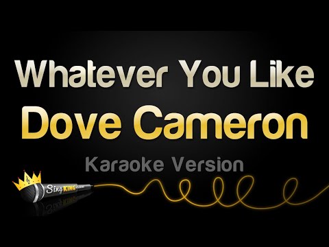 Dove Cameron – Whatever You Like (Karaoke Version)