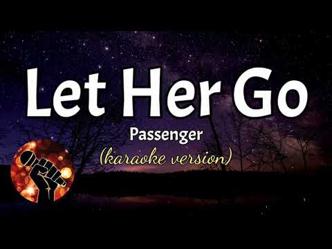 LET HER GO – PASSENGER (karaoke version)
