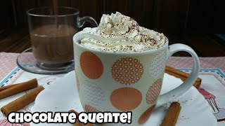 CHOCOLATE QUENTE.