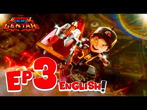 BoBoiBoy Galaxy GENTAR - EP03 (ENG DUB) | Peak of Tremendous Power