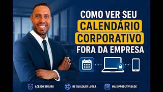 Como Ver Seu Calendário Corporativo Fora da Empresa