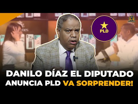 DANILO DÍAZ EL DIPUTADO: LOS ANTEPROYECTOS MÁS INSÓLITOS, ¡Y ANUNCIA QUE EL PLD VA A SORPRENDER!😮🔥