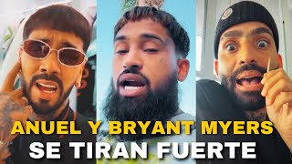 ANUEL aa Tira , BRYANT MYERS LE RESPONDE , ARCANGEL REACCIONA