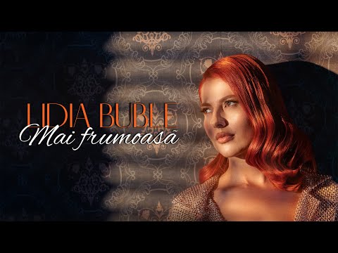 Lidia Buble - Mai frumoasa M/V