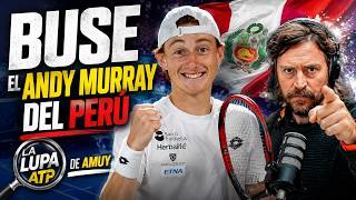 NACHO BUSE CAMBIA DE RITMO - EL ANDY MURRAY DEL PERÚ EN LA LUPA ATP DE AMUY