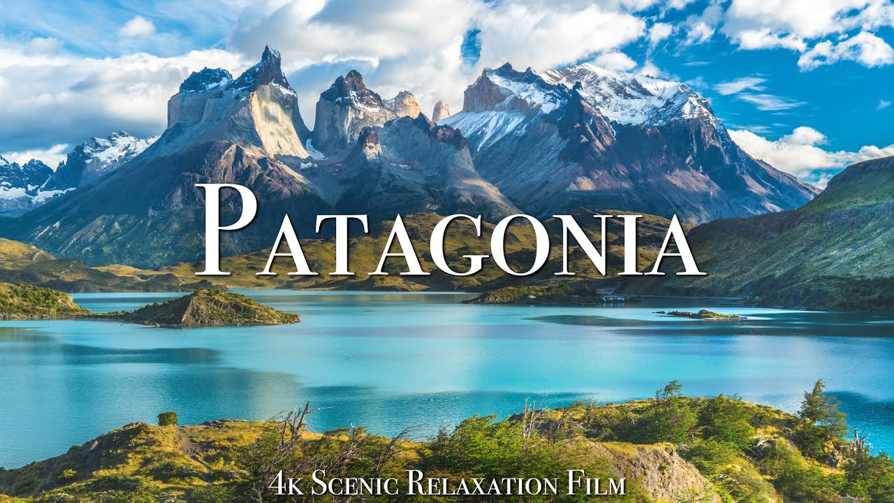 Patagonia - Scenic Relaxation Film With Calming Music